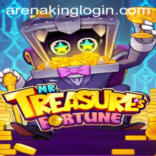 MrTreasuresFortune: Unveiling the Secrets of the ArenaKing